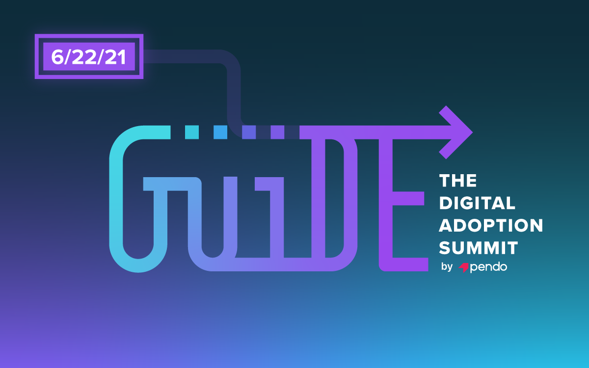 GUIDE: The Digital Adoption Summit by Pendo