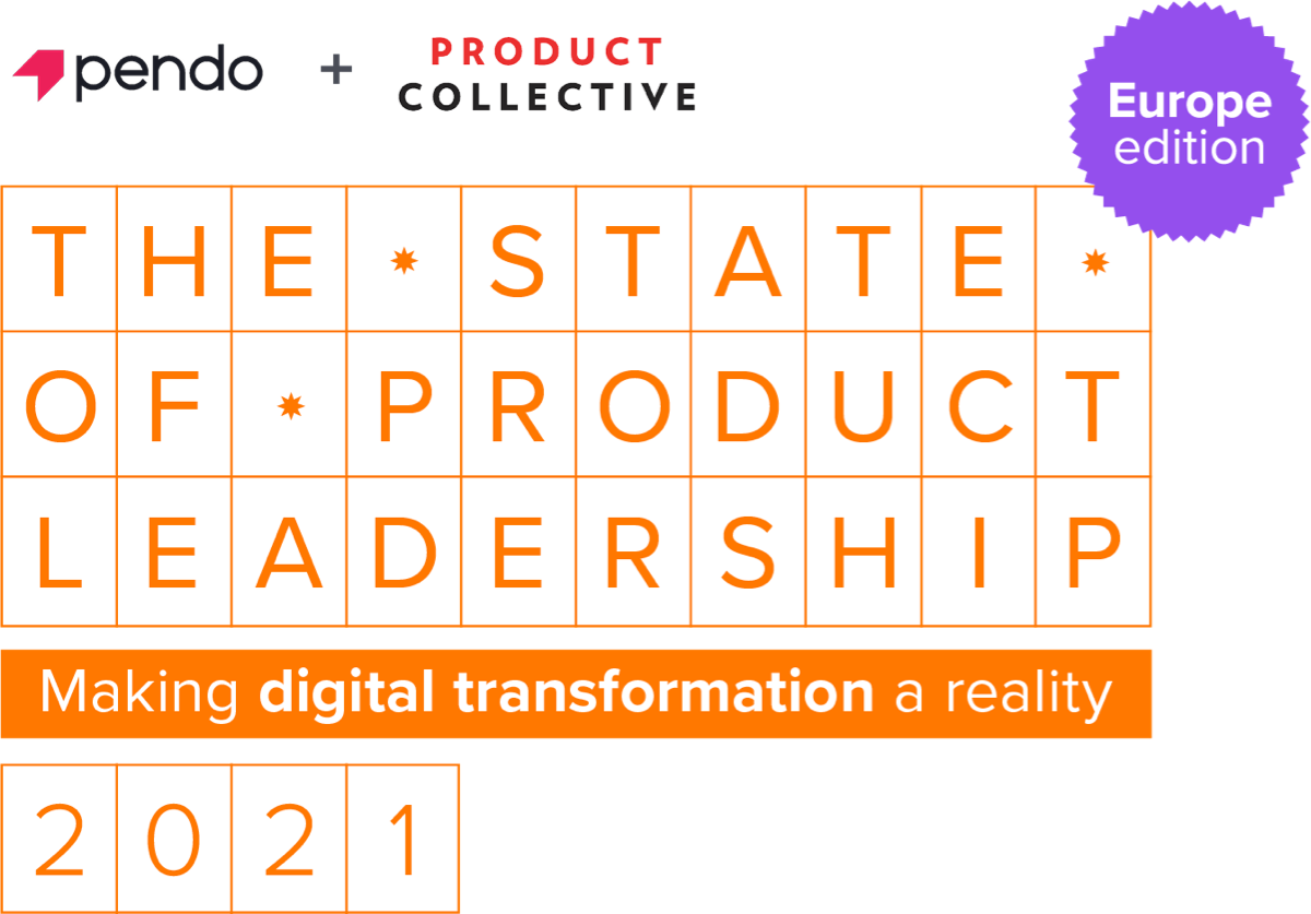 The State of Product Leadership 2021 - Europe edition